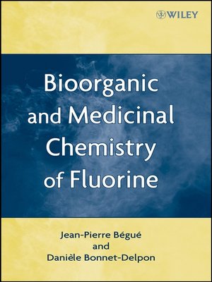 cover image of Bioorganic and Medicinal Chemistry of Fluorine
